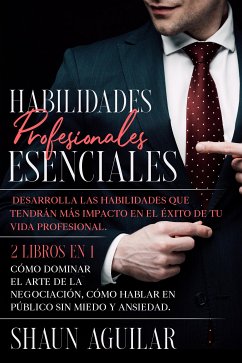 Habilidades Profesionales Esenciales (eBook, ePUB) - Aguilar, Shaun