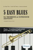 5 Easy Blues - Trombone or Euphonium B.C - T.C. & Piano (complete parts) (fixed-layout eBook, ePUB)
