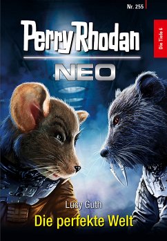 Die perfekte Welt / Perry Rhodan - Neo Bd.255 (eBook, ePUB) - Guth, Lucy