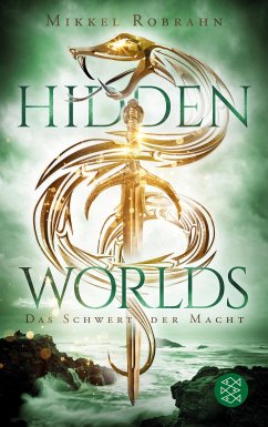 Das Schwert der Macht / Hidden Worlds Bd.3 (eBook, ePUB) - Robrahn, Mikkel