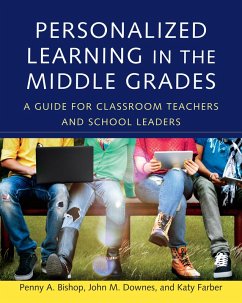 Personalized Learning in the Middle Grades (eBook, ePUB) - Bishop, Penny A.; Downes, John M.; Farber, Katy