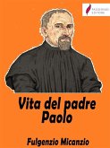 Vita del padre Paolo (eBook, ePUB)