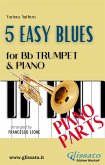 5 Easy Blues - Bb Trumpet & Piano (Piano parts) (fixed-layout eBook, ePUB)