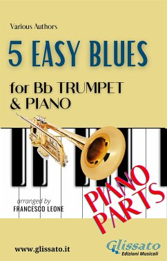 5 Easy Blues - Bb Trumpet & Piano (Piano parts) (fixed-layout eBook, ePUB) - "Jelly Roll" Morton, Ferdinand; "King" Oliver, Joe; Traditional, American