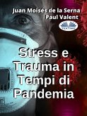Stress E Trauma In Tempi Di Pandemia (eBook, ePUB)