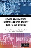 Power Transmission System Analysis Against Faults and Attacks (eBook, ePUB)