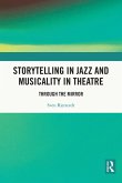 Storytelling in Jazz and Musicality in Theatre (eBook, ePUB)