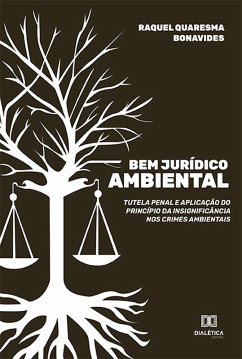 Bem Jurídico Ambiental (eBook, ePUB) - Bonavides, Raquel Quaresma