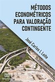 Métodos Econométricos para Valoração Contingente (eBook, ePUB)