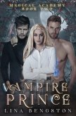 Vampire Prince (Magical Academy, #2) (eBook, ePUB)