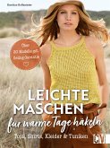 Leichte Maschen für warme Tage häkeln (eBook, PDF)