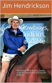 Cowboys, Indians, and Me (eBook, ePUB)