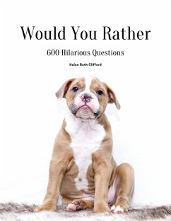 Cover Would you Rather: 600 Hilarious Questions (eBook, ePUB)