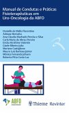 Manual de Condutas e Práticas Fisioterapêuticas em Uro-Oncologia da ABFO (eBook, ePUB)