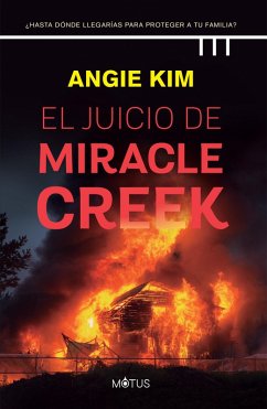 El juicio de Miracle Creek (versión latinoamericana) (eBook, ePUB) - Kim, Angie