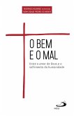 O Bem e o Mal (eBook, ePUB)