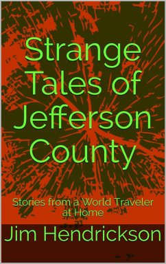 Strange Tales of Jefferson County (eBook, ePUB) - Hendrickson, Jim