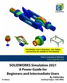 SOLIDWORKS Simulation 2021: A Power Guide for Beginners and Intermediate Users (eBook, ePUB)