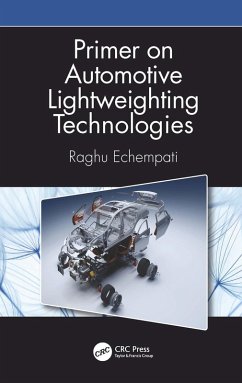 Primer on Automotive Lightweighting Technologies (eBook, ePUB) - Echempati, Raghu
