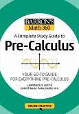 Barron's Math 360: A Complete Study Guide to Pre-Calculus with Online Practice (eBook, ePUB)