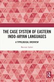 The Case System of Eastern Indo-Aryan Languages (eBook, ePUB)