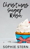 Christmas Sugar Rush (Ashton Sweets, #1) (eBook, ePUB)