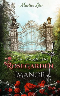 Der Fluch von Rosegarden Manor (eBook, ePUB) - Lüer, Marlies