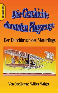 Die Geschichte der ersten Flugzeuge (eBook, ePUB)