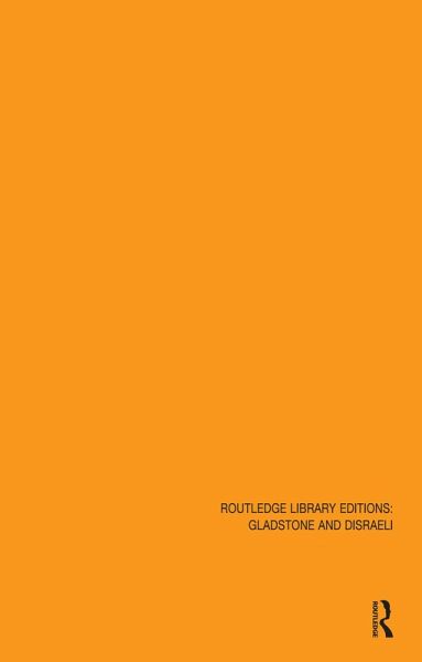 Routledge Library Editions: Gladstone & Disraeli (eBook, PDF)