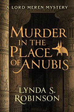 Murder in the Place of Anubis (eBook, ePUB) - Robinson, Lynda S.