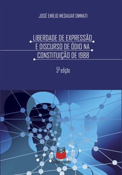 Liberdade de expressão e discurso de ódio na Constituição de 1988 (eBook, ePUB) - Ommati, José Emílio Medauar