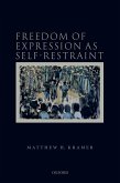 Freedom of Expression as Self-Restraint (eBook, ePUB)