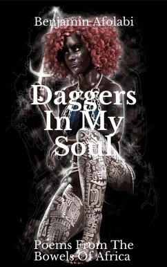 Daggers In My Soul (eBook, ePUB) - Afolabi, Benjamin