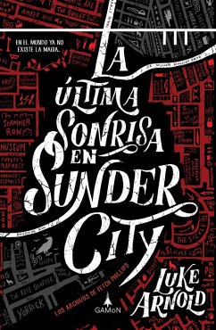 La última sonrisa en Sunder City (versión latinoamericana) (eBook, ePUB) - Arnold, Luke