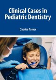 Clinical Cases in Pediatric Dentistry (eBook, ePUB)