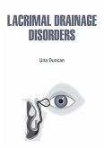 Lacrimal Drainage Disorders (eBook, ePUB) Lacrimal Drainage Disorders (eBook, ePUB)
