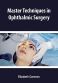 Master Techniques in Ophthalmic Surgery (eBook, ePUB)