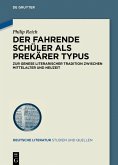 Der Fahrende Schüler als prekärer Typus (eBook, PDF)