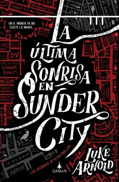 La última sonrisa en Sunder City (versión española) (eBook, ePUB) - Arnold, Luke