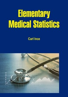 Elementary Medical Statistics (eBook, ePUB) - Ince, Carl