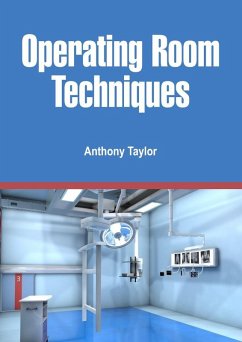 Operating Room Techniques (eBook, ePUB) - Taylor, Anthony