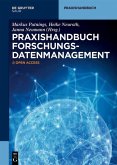 Praxishandbuch Forschungsdatenmanagement (eBook, PDF)