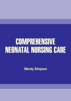 Comprehensive Neonatal Nursing Care (eBook, ePUB) - Simpson, Wendy