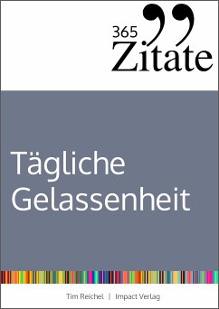 365 Zitate für stoische Gelassenheit (eBook, ePUB) - Reichel, Tim