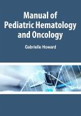 Manual of Pediatric Hematology and Oncology (eBook, ePUB)