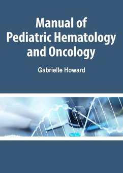Manual of Pediatric Hematology and Oncology (eBook, ePUB) - Howard, Gabrielle