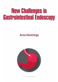 New Challenges in Gastrointestinal Endoscopy (eBook, ePUB)
