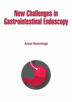 New Challenges in Gastrointestinal Endoscopy (eBook, ePUB) - Hemmings, Anna