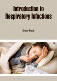 Introduction to Respiratory Infections (eBook, ePUB)