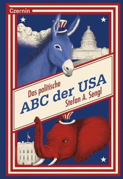 Das politische ABC der USA (Mängelexemplar) - Sengl, Stefan A.